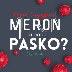Krina Cayabyab的专辑Meron Pa Bang Pasko?
