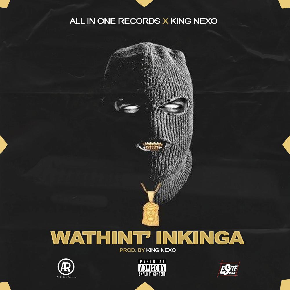 Wathinta'Inkinga (feat. KingNexo SA) (Explicit)