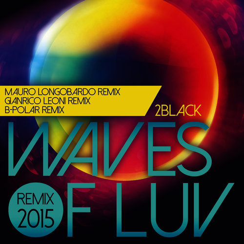 Waves of Luv (B-Polar Remix)