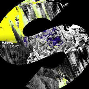 收聽Carta的Better Not歌詞歌曲