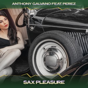 Album Sax Pleasure from Anthony Galvano