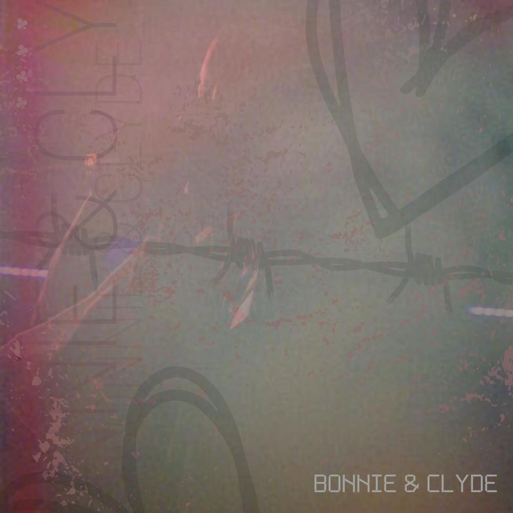 Bonnie & Clyde (Explicit)