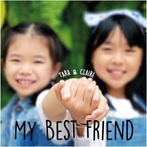 收聽Tara & Claire的My Best Friend歌詞歌曲