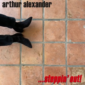 อัลบัม ...Steppin' Out! ศิลปิน Arthur Alexander