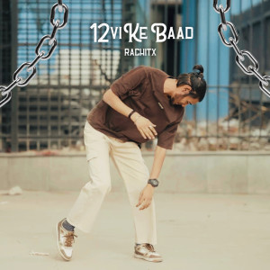 Album 12vi Ke Baad (Explicit) from Rachit