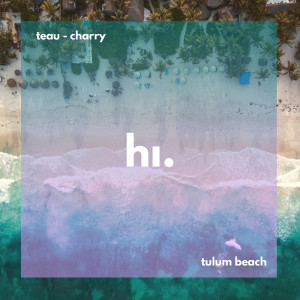 Listen to Tulum Beach song with lyrics from Charry