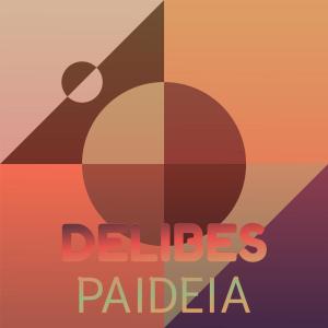 Various的专辑Delibes Paideia