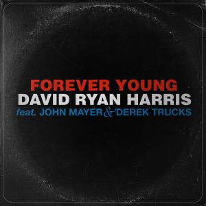 David Ryan Harris的專輯Forever Young (feat. John Mayer & Derek Trucks)