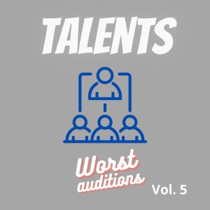 อัลบัม Worst Auditions, Vol. 5 (Explicit) ศิลปิน Talents