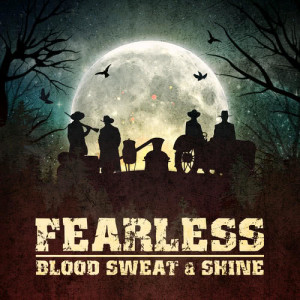 ดาวน์โหลดและฟังเพลง Blood Sweat & Shine พร้อมเนื้อเพลงจาก Fearless