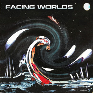 Listen to Facing Worlds (Explicit) song with lyrics from XZARKHAN