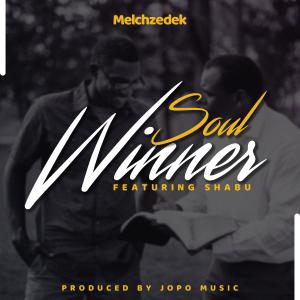 Listen to Soul Winner song with lyrics from Melchzedek