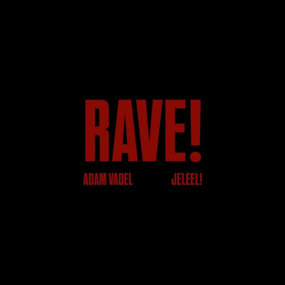 RAVE!