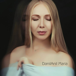 Dengarkan lagu Maria nyanyian DanilAnil dengan lirik