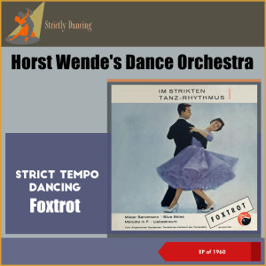 收听Horst Wende的Melodie In F (Foxtrot, Tanztempo 24)歌词歌曲