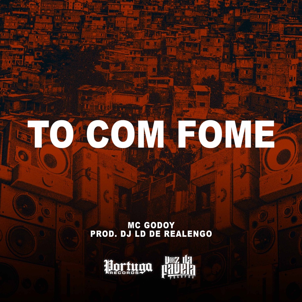 To Com Fome (Explicit)
