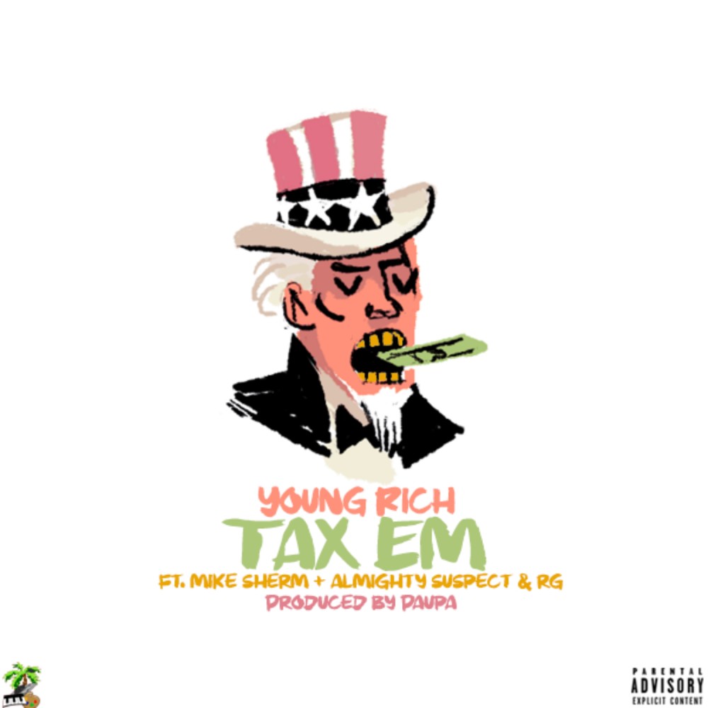 Tax Em (Explicit)