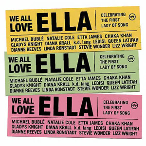 Album We All Love Ella: Celebrating The First Lady Of Song oleh Various Artists