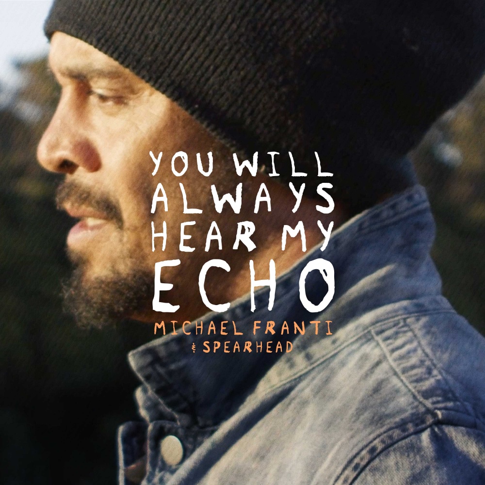 You Will Always Hear My Echo