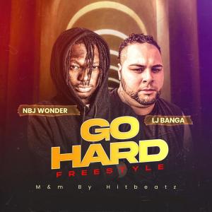 收聽Nbj Wonder的Go hard (Freestyle) (feat. Lj banga) (Explicit)歌詞歌曲