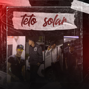 Various Artists的專輯Teto Solar (Explicit)