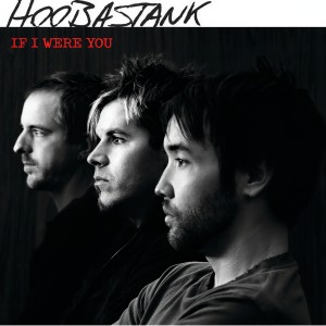อัลบัม If I Were You ศิลปิน Hoobastank