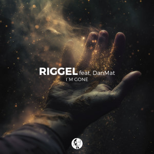 收聽Riggel的I'm Gone (Rework 2025)歌詞歌曲