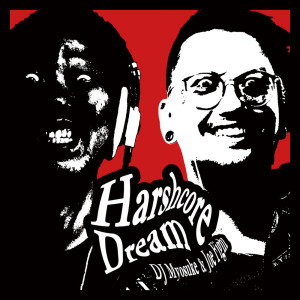 Album Harshcore Dream from DJ Myosuke
