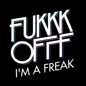 收聽Fukkk Offf的I'm a Freak-2 (Instrumental)歌詞歌曲