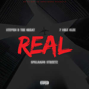 Album Real (Explicit) from Steven B The Great