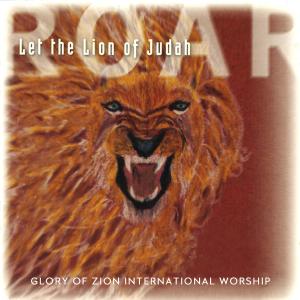 Let the Lion of Judah Roar (Live) dari Glory of Zion International Worship