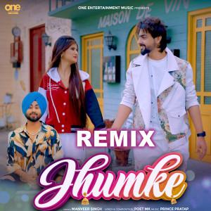 收聽Manveer Singh的Jhumke (Remix)歌詞歌曲