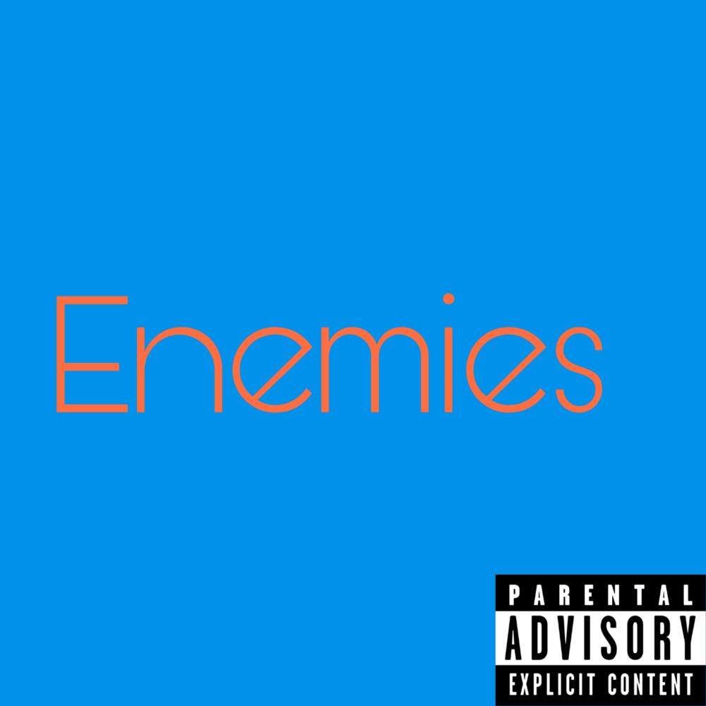 Enemies (Explicit)