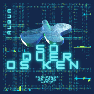 收聽Duduzinho的Só Quer os Ken (Explicit)歌詞歌曲