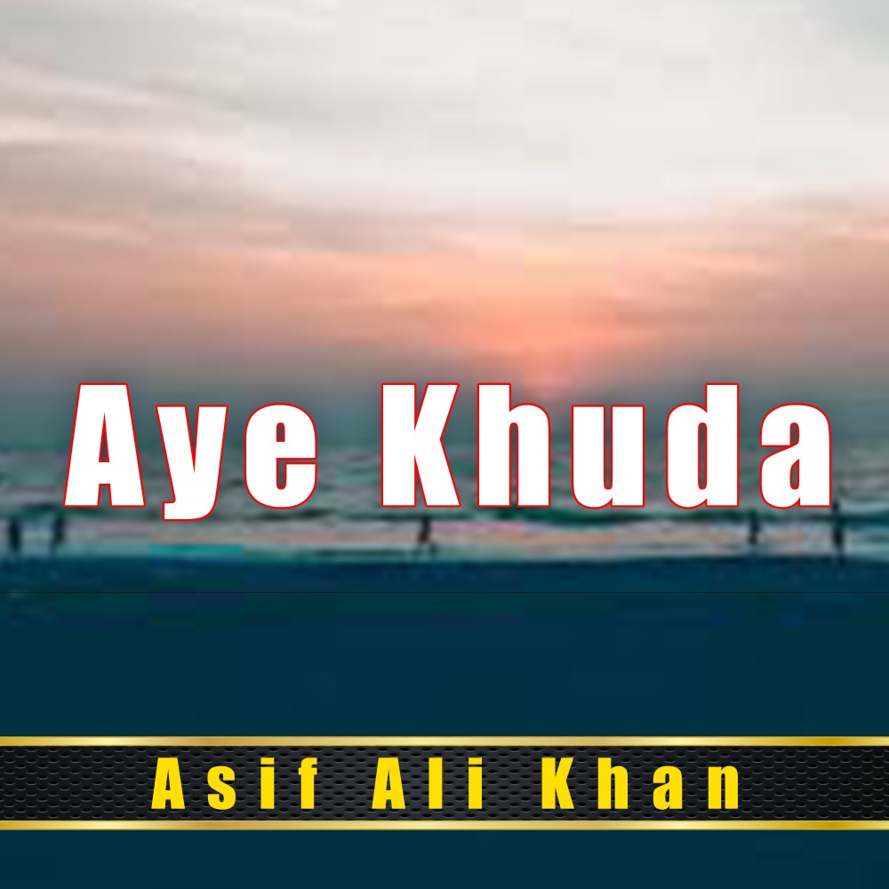 Aye Khuda