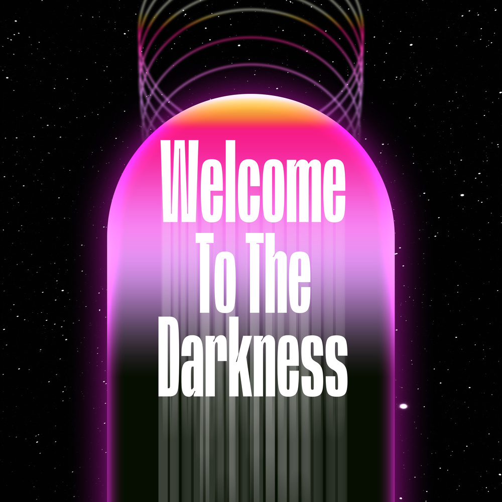 Welcome To The Darkness