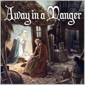 ดาวน์โหลดและฟังเพลง Away in a Manger พร้อมเนื้อเพลงจาก Nat King Cole