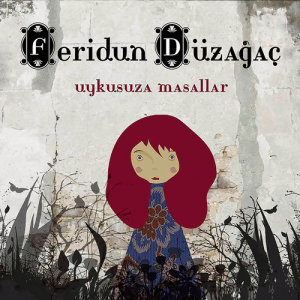 ดาวน์โหลดและฟังเพลง Ardından พร้อมเนื้อเพลงจาก Feridun Düzağaç