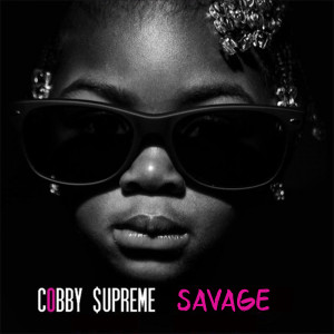 Cobby Supreme的专辑Savage (Explicit)