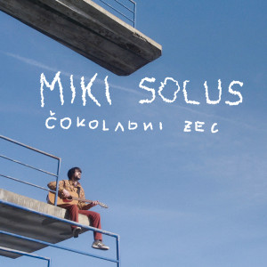 Album Čokoladni zec from Miki Solus