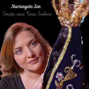 Mariangela Zan的專輯Canções para Nossa Senhora