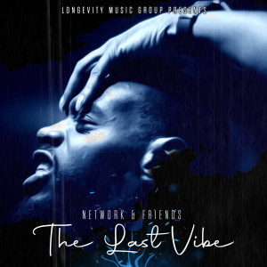 Network的專輯The last vibe (Explicit)