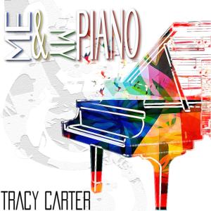 อัลบัม Me & My Piano ศิลปิน Tracy Carter