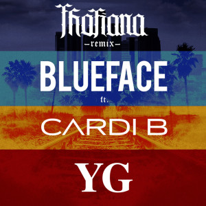收聽Blueface的Thotiana (Remix)歌詞歌曲
