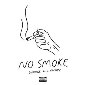 ดาวน์โหลดและฟังเพลง No Smoke (Explicit) พร้อมเนื้อเพลงจาก D Savage