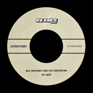 Album At Last (Hi-Fi Remastered) oleh Ray Anthony And His Orchestra