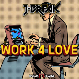 J-Break的专辑Work 4 Love