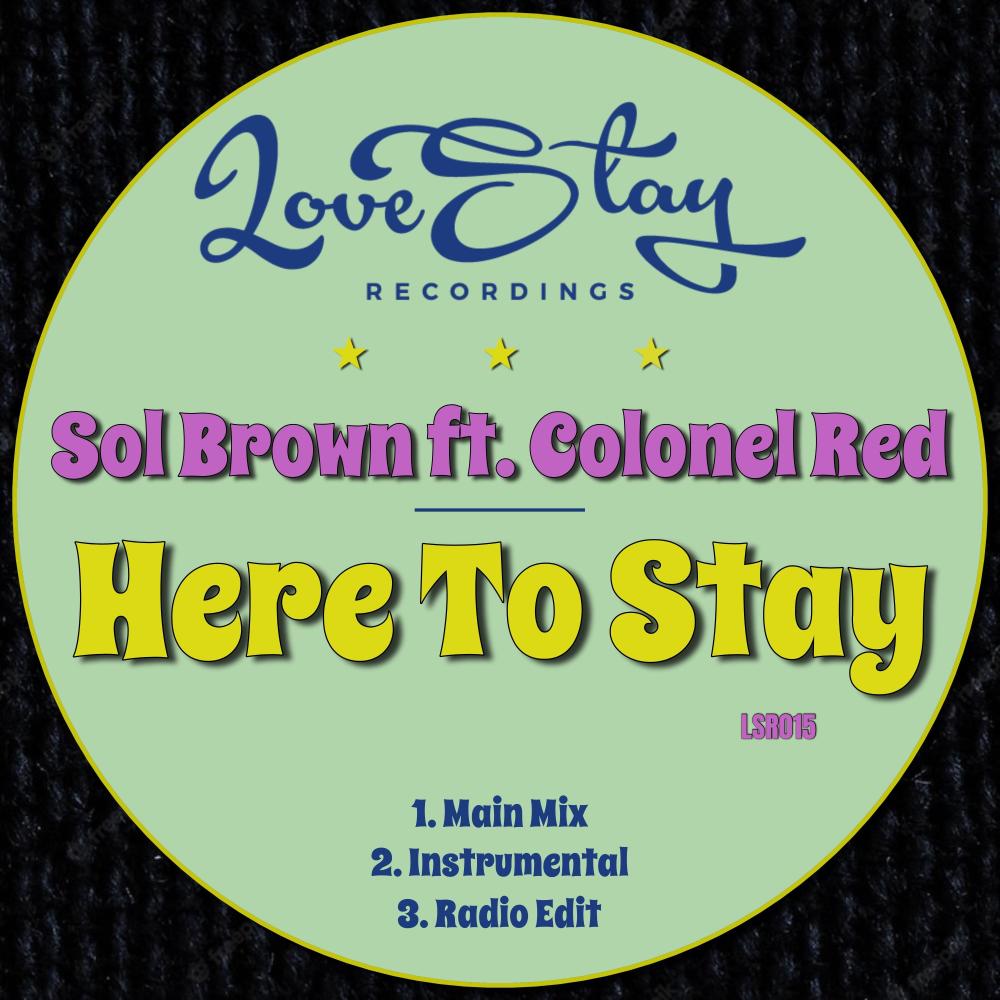 Here To Stay (feat. Colonel Red) (Main Mix)