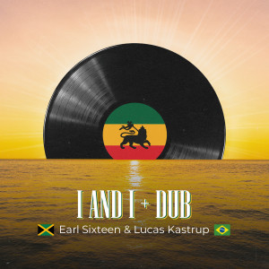 ดาวน์โหลดและฟังเพลง I and I พร้อมเนื้อเพลงจาก Earl Sixteen