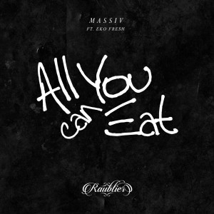 收聽MASSIV的All You Can Eat歌詞歌曲